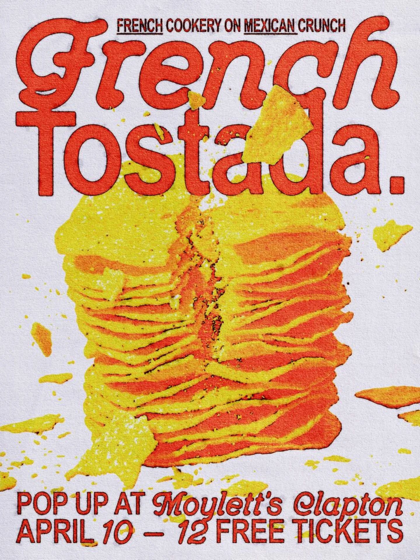 French Tostada — Pop-Up Kitchen at Moylett's