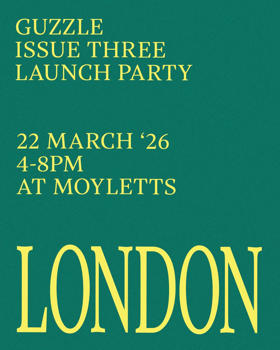 Guzzle Issue Three — Launch Party at Moylett's